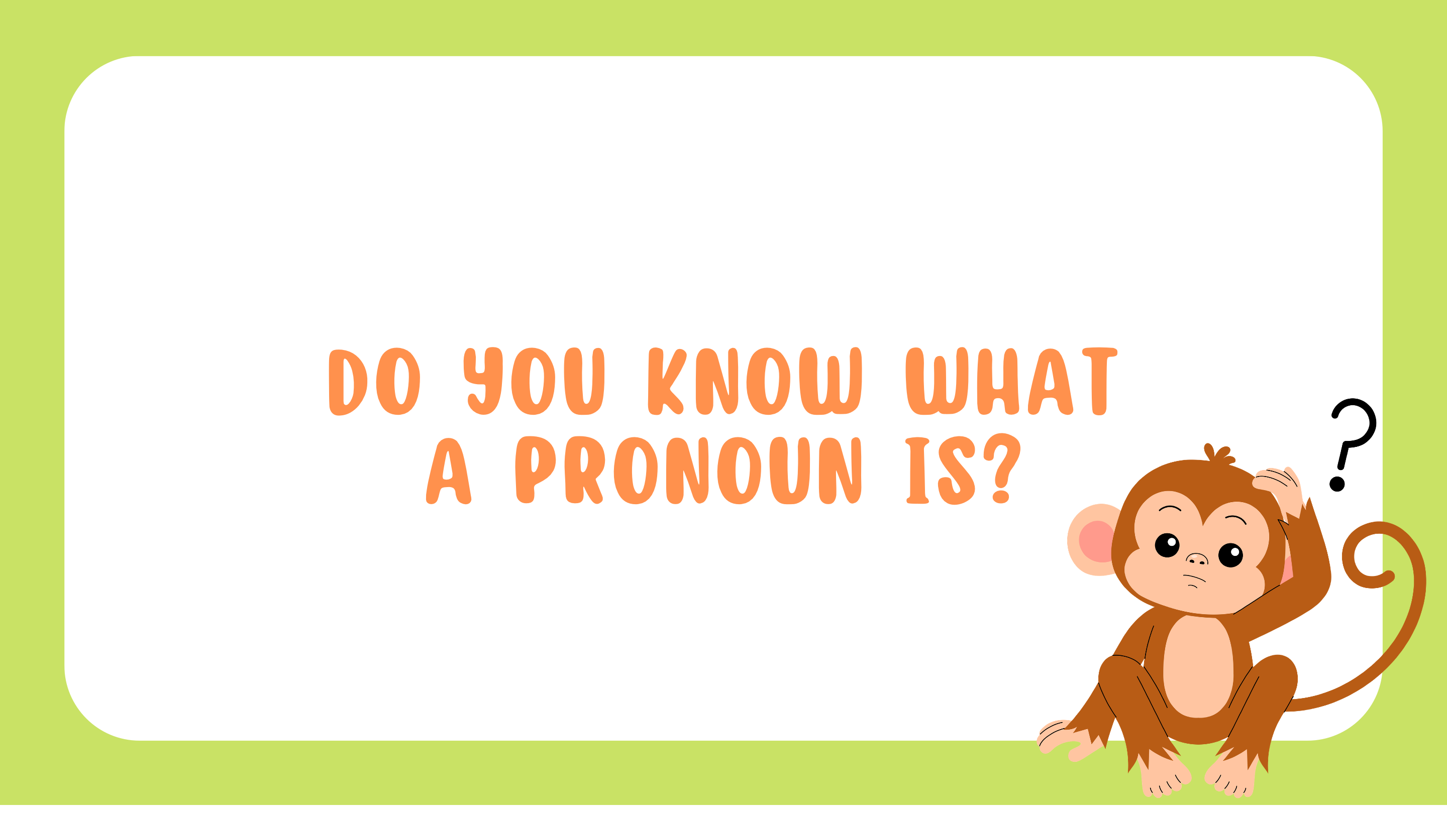 What is a Pronoun?