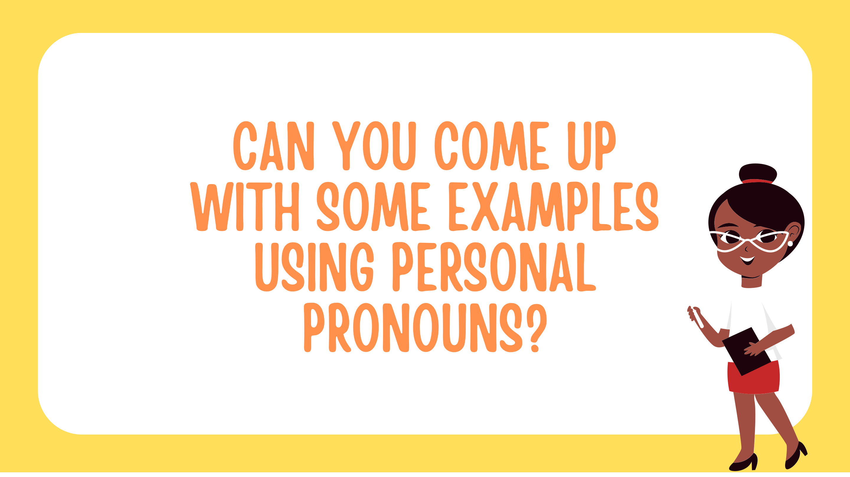 Can you come up with examples?